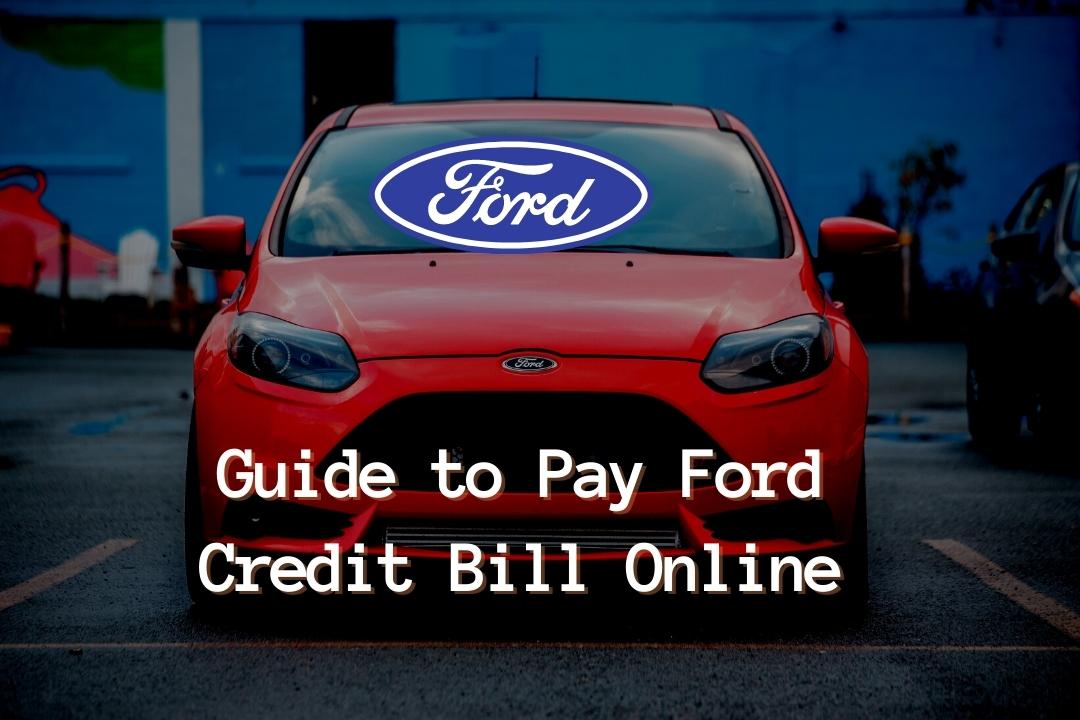 Pay Ford Credit Bill Online